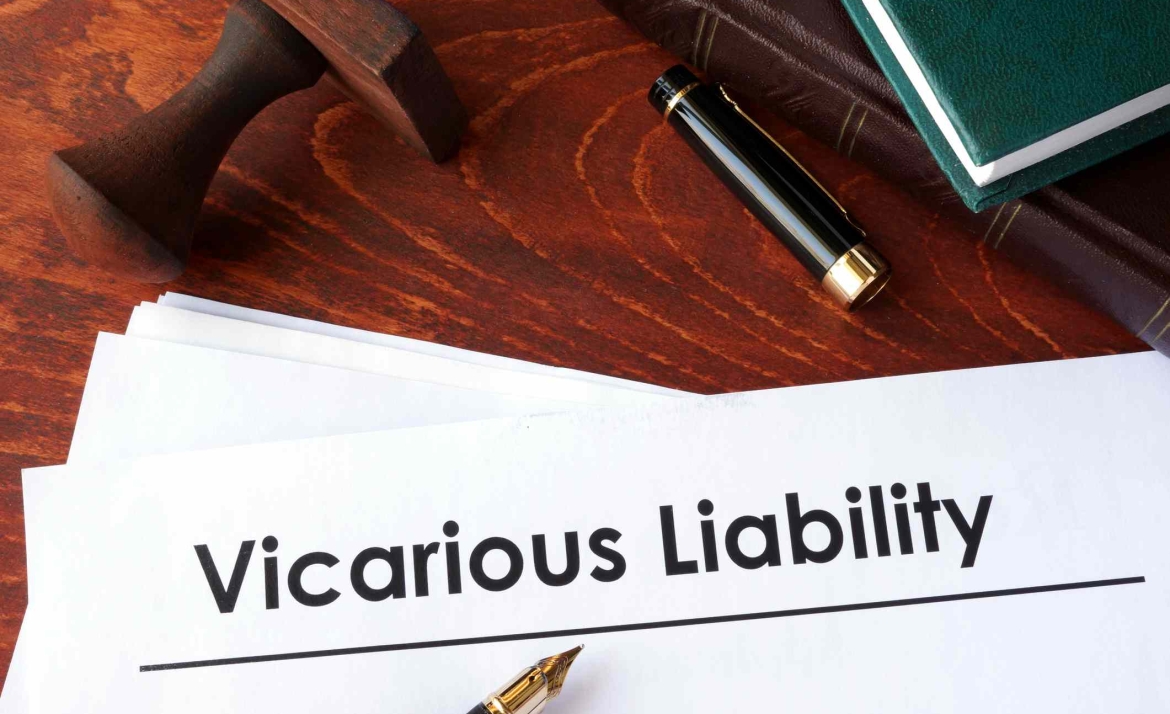 Indirect Liabilities or The Doctrine of Respondeat Superior; Why Should I Care About It?