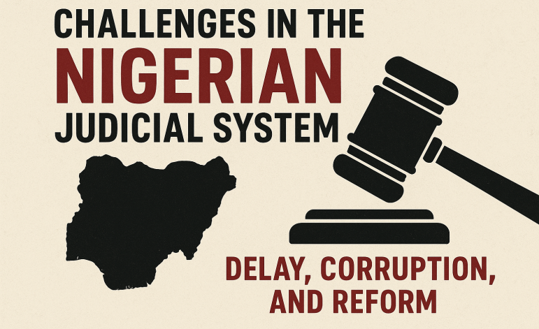 Addressing Challenges in the Nigerian Judicial System: Mitigating Delays, Combating Corruption, and Closing Capacity Gaps